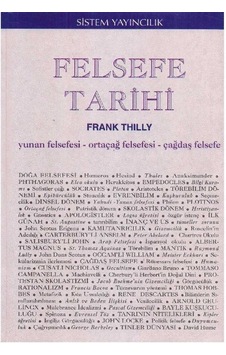 Felsefe Tarihi - Yunan Felsefesi - Ortaçağ Felsefesi- Çağdaş Felsefe Cilt 1 Frank Thilly