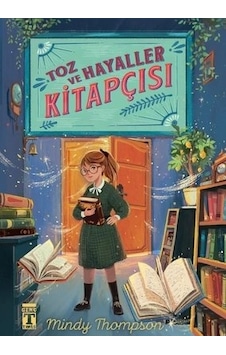 Toz ve Hayaller Kitapçısı - Mindy Thompson - Genç Timaş Toz ve Hayaller Kitapçısı - Mindy Thompson - Genç Timaş