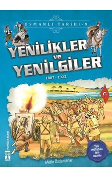 Yenilikler Ve Yenilgiler - Osmanlı Tarihi 9 - Yenilikler Ve Yenilgiler - Osmanlı Tarihi 9 -