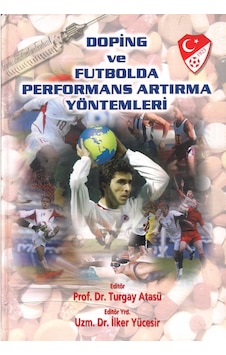 Doping ve Futbolda Performans Artırma Yöntemleri N11.86 Doping ve Futbolda Performans Artırma Yöntemleri N11.86