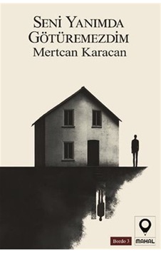 Seni Yanımda Götüremezdim / Mertcan Karacan