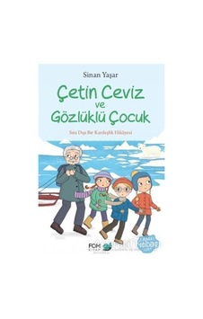 Fom Kitap Yayınları Çetin Ceviz Ve Gözlüklü Çocuk - Sinan Yaşar Fom Kitap Yayınları Çetin Ceviz Ve Gözlüklü Çocuk - Sinan Yaşar