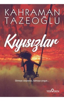 Kıyısızlar - Kahraman Tazeoğlu - Yediveren Yayınları N11.20422 Kıyısızlar - Kahraman Tazeoğlu - Yediveren Yayınları N11.20422