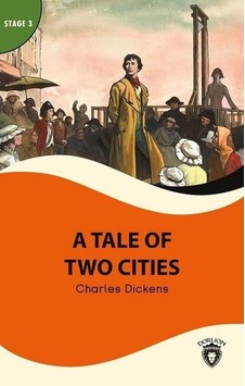 A Tale of Two Cities  - Stage 3  - Charles Dickens  - Dorlion Yayınevi