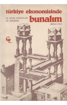 Türkiye Ekonumisinde Bunalım 1 - M.Sönmez Türkiye Ekonumisinde Bunalım 1 - M.Sönmez