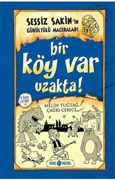 Sessiz Sakinin Gürültülü Maceralari 7 Bir Köy Var Uzakta Sessiz Sakinin Gürültülü Maceralari 7 Bir Köy Var Uzakta