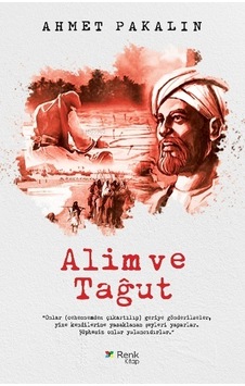 Alim ve Tağut - Ahmet Pakalın - Renk Kitap Alim ve Tağut - Ahmet Pakalın - Renk Kitap