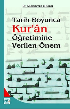Tarih Boyunca Kur'an Öğretimine Verilen Önem - Muhammed El - Umar - Karınca Polen Tarih Boyunca Kur'an Öğretimine Verilen Önem - Muhammed El - Umar - Karınca Polen