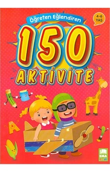 Öğreten Eğlendiren 150 Aktivite Ema Çocuk Öğreten Eğlendiren 150 Aktivite Ema Çocuk