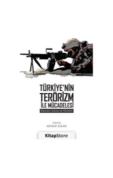 Türkiye'nin Terörizm İle Mücadelesi - Kavram Süreç ve Yöntem- Seta Yayınları Türkiye'nin Terörizm İle Mücadelesi - Kavram Süreç ve Yöntem- Seta Yayınları