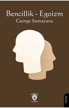 Bencillik - Egoizm / George Santayana