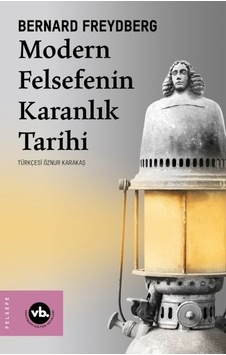 Modern Felsefenin Karanlık Tarihi