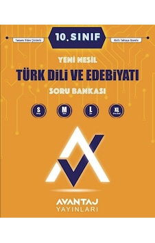 Avantaj 10. Sınıf Türk Dili ve Edebiyatı Soru Bankası Avantaj 10. Sınıf Türk Dili ve Edebiyatı Soru Bankası