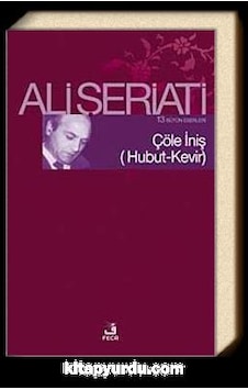 Çöle Iniş - Ali Şeriati - Fecr Yayinlari Çöle Iniş - Ali Şeriati - Fecr Yayinlari