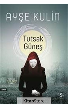 Kitapstore Tutsak Güneş - Ayşe Kulin Kitapstore Tutsak Güneş - Ayşe Kulin