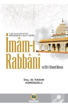 İmam-ı Rabbani ve Ehl-i Sünnet Davası - Hasan Gümüşoğlu - Kayıhan Yayınları