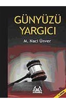Günyüzü Yargıcı / M. Naci Ünver Günyüzü Yargıcı / M. Naci Ünver