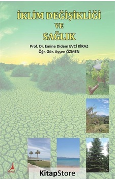 İklim Değişikliği ve Sağlık - Ayşen Özmen - Alter Yayınları