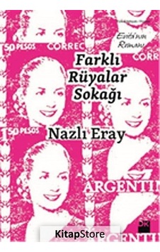Farklı Rüyalar Sokağı / Nazlı Eray Farklı Rüyalar Sokağı / Nazlı Eray