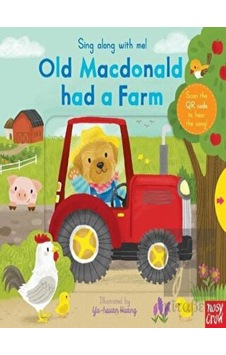 Sing Along With Me! Old Macdonald had a Farm - Yu-Hsuan Huang - NOSY CROW Sing Along With Me! Old Macdonald had a Farm - Yu-Hsuan Huang - NOSY CROW
