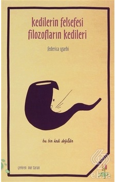 Kedilerin Felsefesi Filozofların Kedileri- h2o Kitap Kedilerin Felsefesi Filozofların Kedileri- h2o Kitap