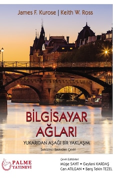 Palme Yayınevi Bilgisayar Ağları-yukarıdan Aşağı Bir Yaklaşım Palme Yayınevi Bilgisayar Ağları-yukarıdan Aşağı Bir Yaklaşım