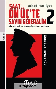 Saat On Üç'Te Sayın Generalim 2 / Arkady Vasilyev Saat On Üç'Te Sayın Generalim 2 / Arkady Vasilyev