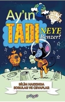 Ay'ın Tadı Neye Benzer ? Bilim Hakkında Sorular ve Cevaplar - Büyük Fikirler - Thomas Canavan - Pogo Ay'ın Tadı Neye Benzer ? Bilim Hakkında Sorular ve Cevaplar - Büyük Fikirler - Thomas Canavan - Pogo