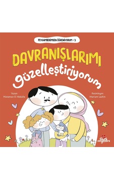 Peygamberimden Öğreniyorum 3 - Davranışlarımı Güzelleştiriyorum Peygamberimden Öğreniyorum 3 - Davranışlarımı Güzelleştiriyorum