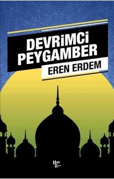Devrimci Peygamber - Eren Erdem - Halk Kitabevi