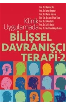 Klinik Uygulamada Bilişsel Davranışçı Terapi 2 - Nobel Akademik Yayıncılık