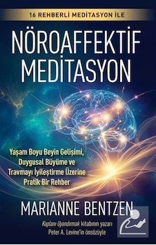 Nöroaffektif Meditasyon / Marianne Bentzen Nöroaffektif Meditasyon / Marianne Bentzen