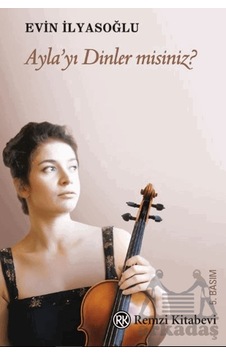 Ayla Yı Dinler Misiniz Remzi Kitabevi Ciltli Ayla Yı Dinler Misiniz Remzi Kitabevi Ciltli
