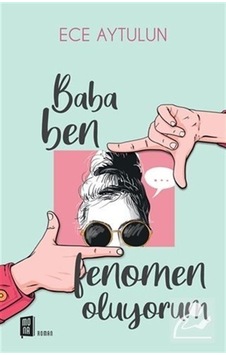Mercankitap Baba Ben Fenomen Oluyorum / Ece Aytulun