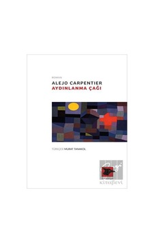 Aydınlanma Çağı - Alejo Carpentier - Alakarga Aydınlanma Çağı - Alejo Carpentier - Alakarga