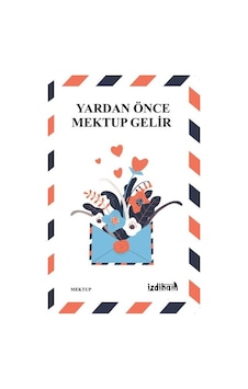 Yardan Önce Mektup Gelir- İzdiham Yardan Önce Mektup Gelir- İzdiham