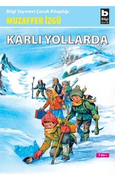 Karlı Yollar - Muzaffer İzgü - Bilgi Yayınevi Karlı Yollar - Muzaffer İzgü - Bilgi Yayınevi