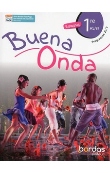 Espagnol 1re A2/B1 Buena onda 9782047336472