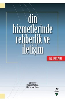 Din Hizmetlerinde Rehberlik ve İletişim El Kitabı- Grafiker Yayınları