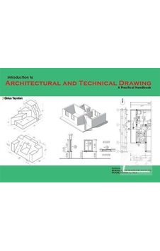 Indroduction To Architectural And Technical Drawing:A Practical Handbook - Roksaneh Rahbarianyazd - Cinius Indroduction To Architectural And Technical Drawing:A Practical Handbook - Roksaneh Rahbarianyazd - Cinius