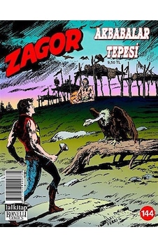 Zagor Sayı: 144 - Akbabalar Tepesi - Luigi Mignacco - Lal