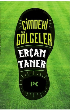 Çimdeki Gölgeler - Ercan Taner - Profil Kitap Çimdeki Gölgeler - Ercan Taner - Profil Kitap
