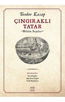 Çıngıraklı Tatar-Bütün Sayılar - Teodor Kasap - İstos Yayınları