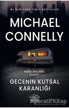 Gecenin Kutsal Karanlığı - Mıchael Connelly - Nemesis Kitap Gecenin Kutsal Karanlığı - Mıchael Connelly - Nemesis Kitap