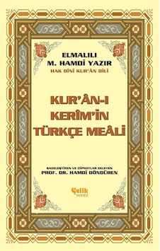 Kur'an-ı Kerim'in Yüce Meali - Elmalılı Muhammed Hamdi Yazır - Çelik Yayınevi Kur'an-ı Kerim'in Yüce Meali - Elmalılı Muhammed Hamdi Yazır - Çelik Yayınevi
