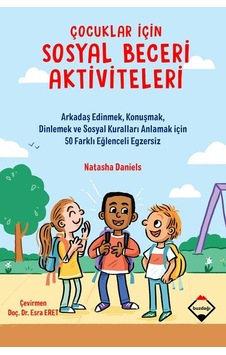 Çocuklar için Sosyal Beceri Aktiviteleri - Natasha Daniels - Buzdağı Yayınevi Çocuklar için Sosyal Beceri Aktiviteleri - Natasha Daniels - Buzdağı Yayınevi