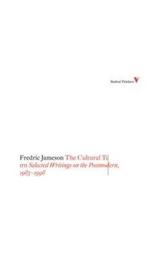 The Cultural Turn: Selected Writings on the Postmodern, 1983-1998 9781844673490