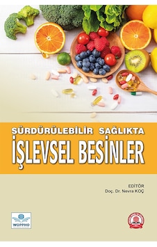 Sürdürülebilir Sağlıkta İşlevsel Besinler Sürdürülebilir Sağlıkta İşlevsel Besinler