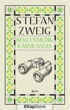 Beklenmedik Karşılaşma - Stefan Zweig - Zeplin Kitap