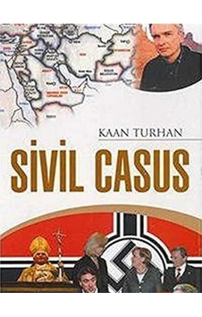 Sivil Casus - Kaan Turhan İlk Baskı 2006